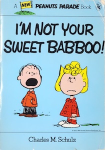 I'm Not Your Sweet Babboo!